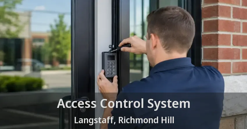 Access Control System Langstaff, Richmond Hill - ON