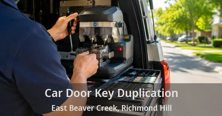Car Door Key Duplication East Beaver Creek, Richmond Hill - ON
