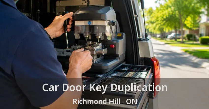 Car Door Key Duplication Richmond Hill - ON