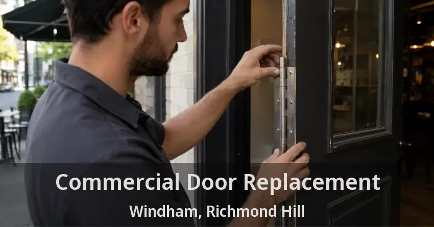 Commercial Door Replacement Windham, Richmond Hill - ON