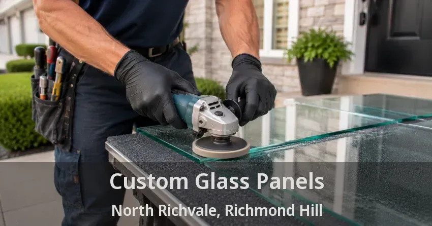 Custom Glass Panels North Richvale, Richmond Hill - ON