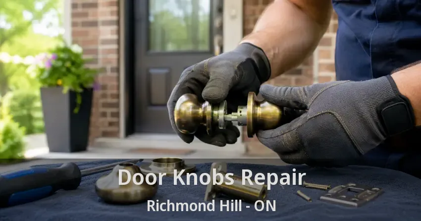 Door Knobs Repair Richmond Hill - ON