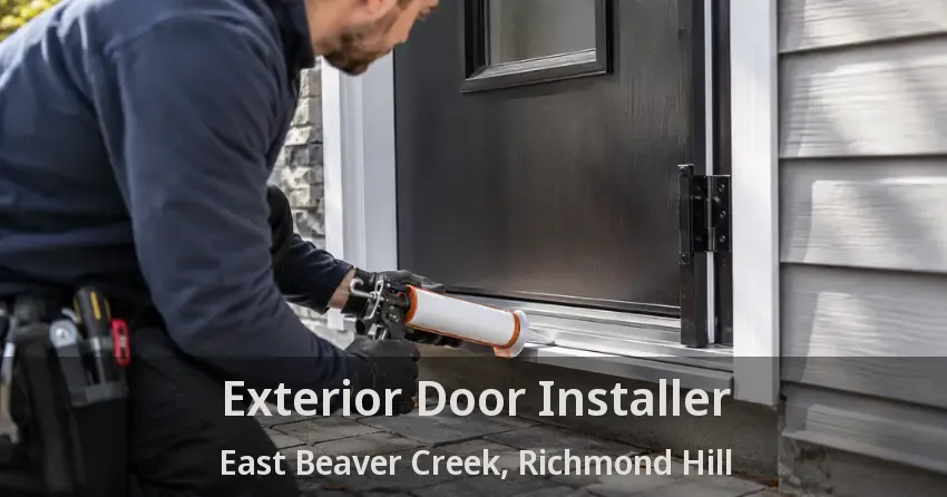 Exterior Door Installer East Beaver Creek, Richmond Hill - ON