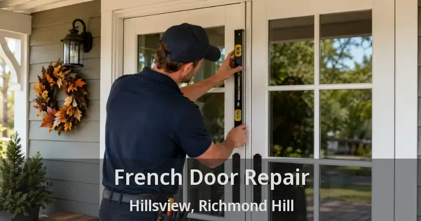 French Door Repair Hillsview, Richmond Hill - ON