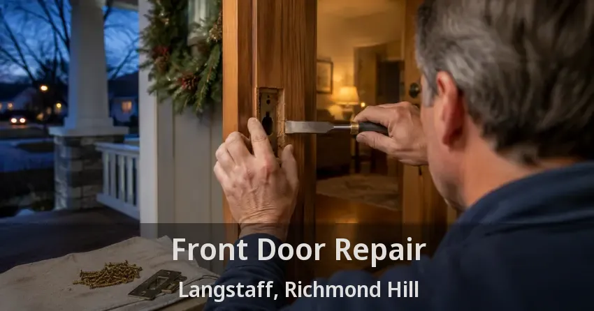 Front Door Repair Langstaff, Richmond Hill - ON