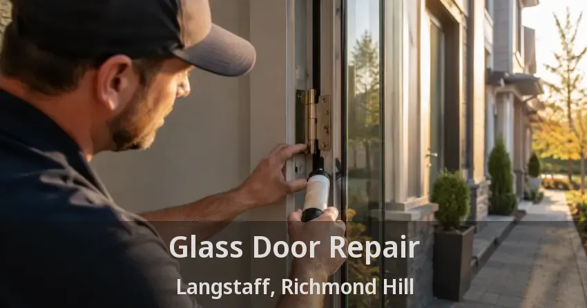 Glass Door Repair Langstaff, Richmond Hill - ON