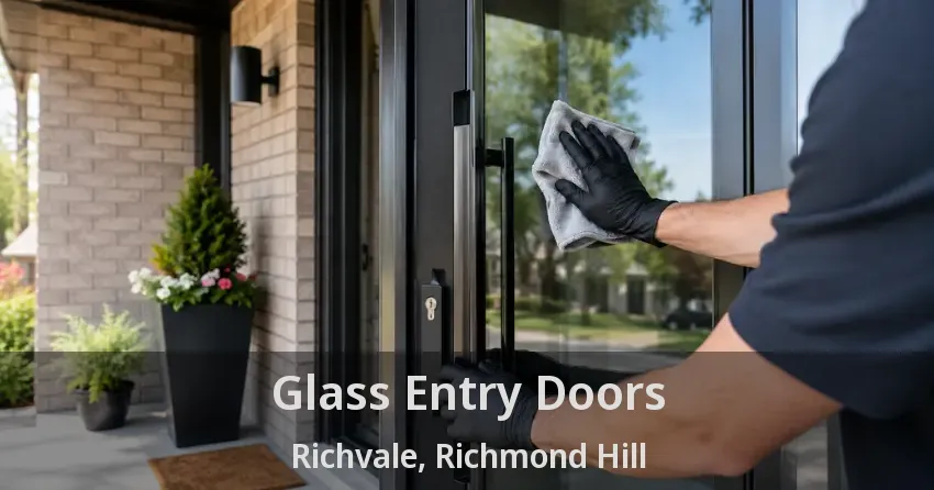 Glass Entry Doors Richvale, Richmond Hill - ON