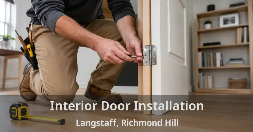 Interior Door Installation Langstaff, Richmond Hill - ON