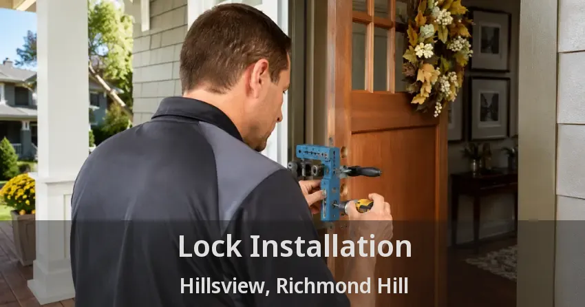 Lock Installation Hillsview, Richmond Hill - ON