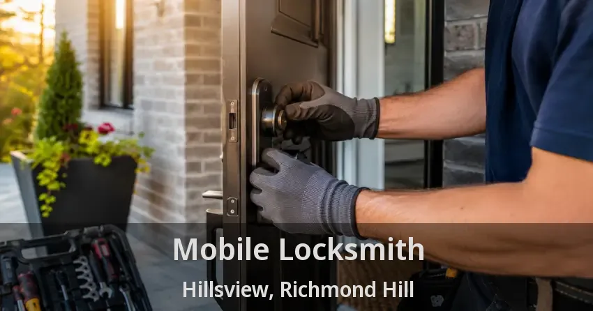 Mobile Locksmith Hillsview, Richmond Hill - ON