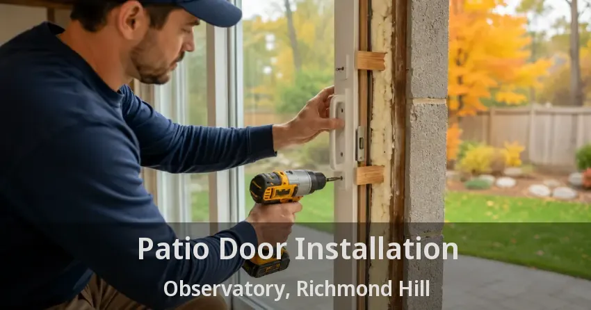 Patio Door Installation Observatory, Richmond Hill - ON