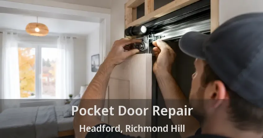 Pocket Door Repair Headford, Richmond Hill - ON