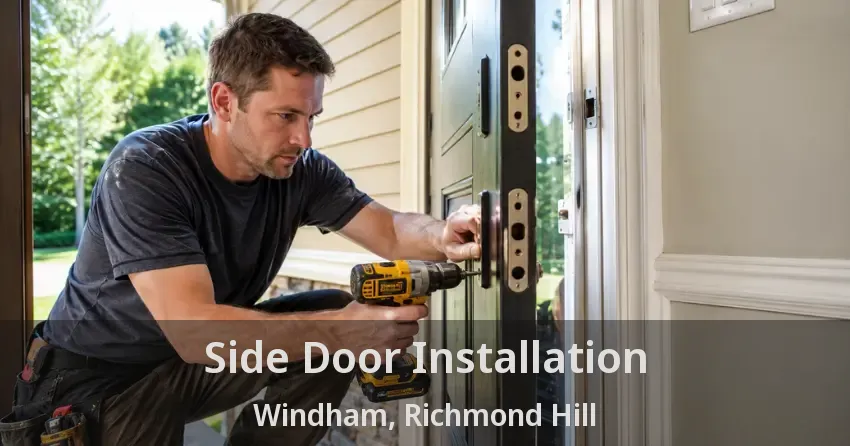 Side Door Installation Windham, Richmond Hill - ON