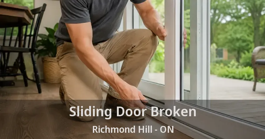 Sliding Door Broken Richmond Hill - ON