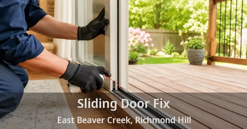Sliding Door Fix East Beaver Creek, Richmond Hill - ON