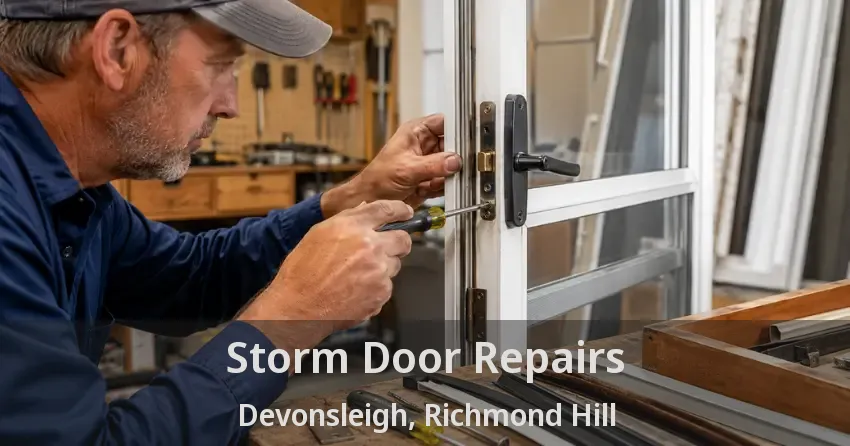 Storm Door Repairs Devonsleigh, Richmond Hill - ON