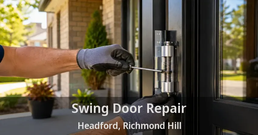 Swing Door Repair Headford, Richmond Hill - ON