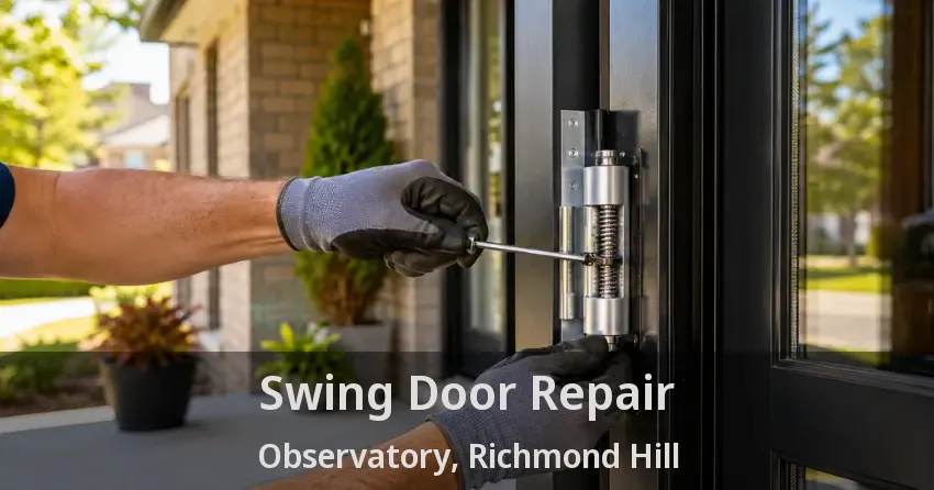 Swing Door Repair Observatory, Richmond Hill - ON