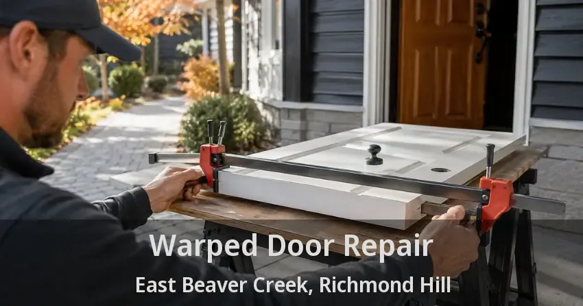Warped Door Repair East Beaver Creek, Richmond Hill - ON