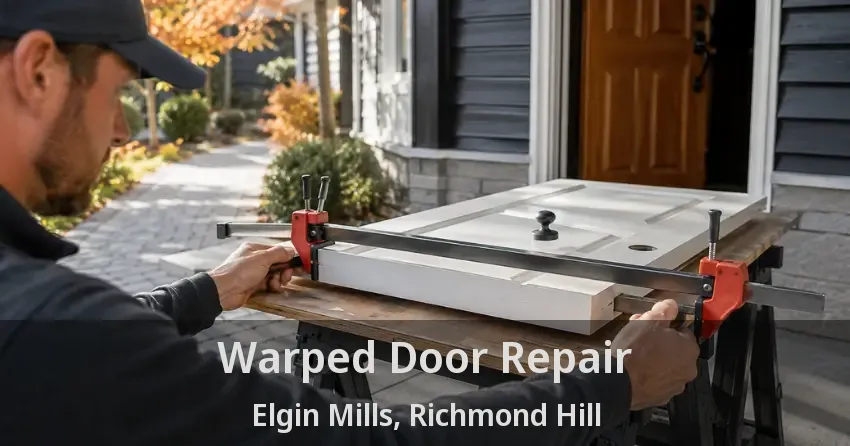 Warped Door Repair Elgin Mills, Richmond Hill - ON