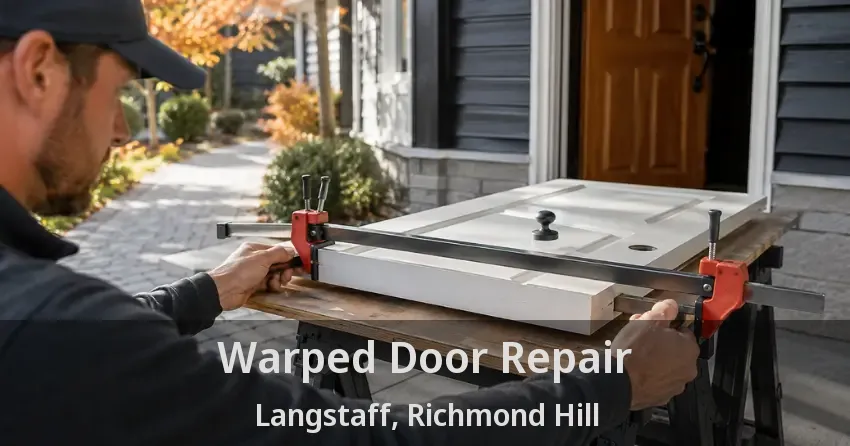 Warped Door Repair Langstaff, Richmond Hill - ON