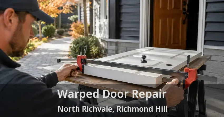 Warped Door Repair North Richvale, Richmond Hill - ON