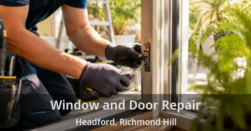Window and Door Repair Headford, Richmond Hill - ON